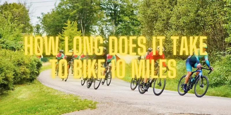 how long does it take to cycle 10 miles