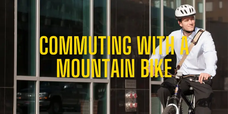 commuting with a mountain bike
