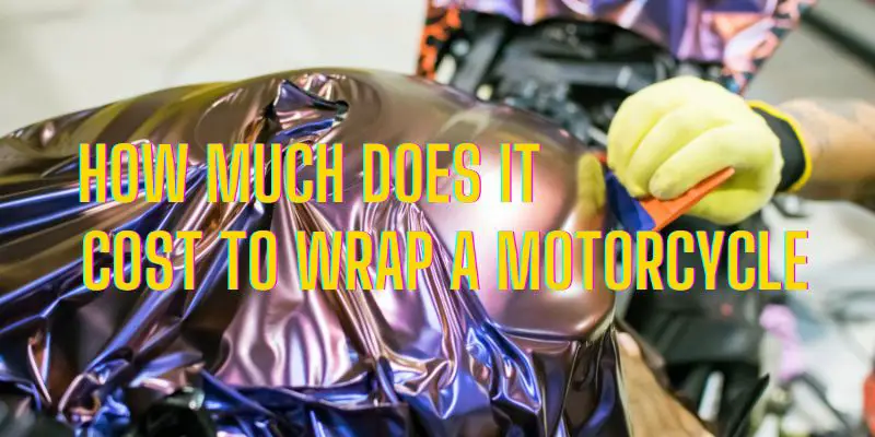 How much does it cost to wrap a motorcycle
