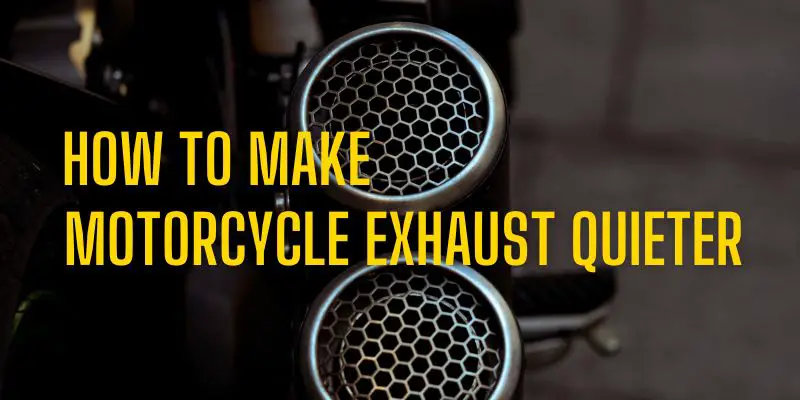 How to make motorcycle exhaust quieter